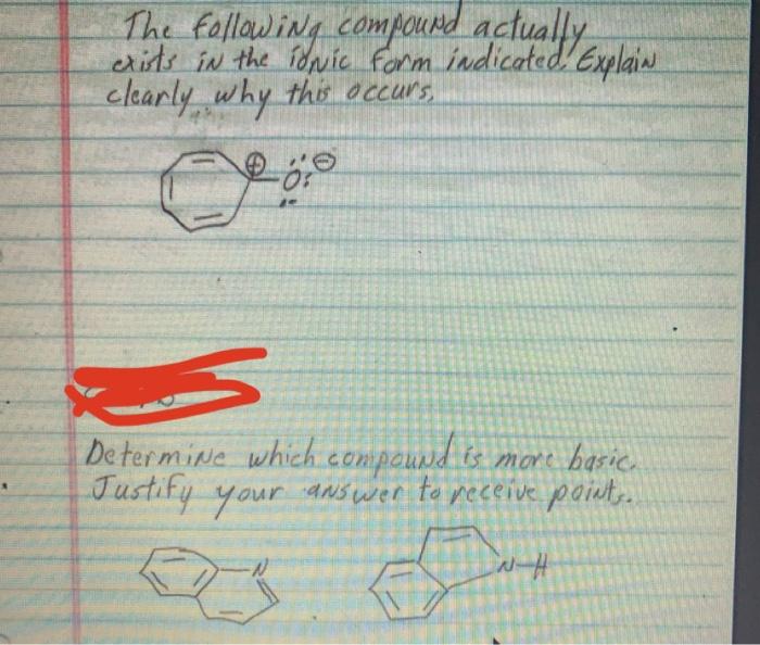The Following Compound Actually Exists In The Tonic Form Indicated Explain Clearly Why This Occurs O 0 0 Determine Wh 1