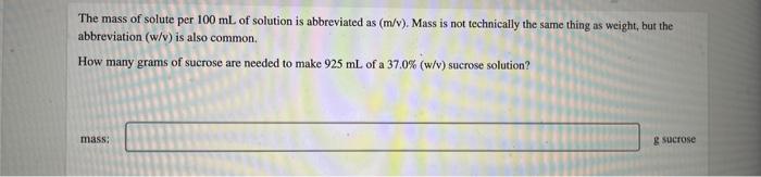 The Mass Of Solute Per 100 Ml Of Solution Is Abbreviated As M V Mass Is Not Technically The Same Thing As Weight But 1