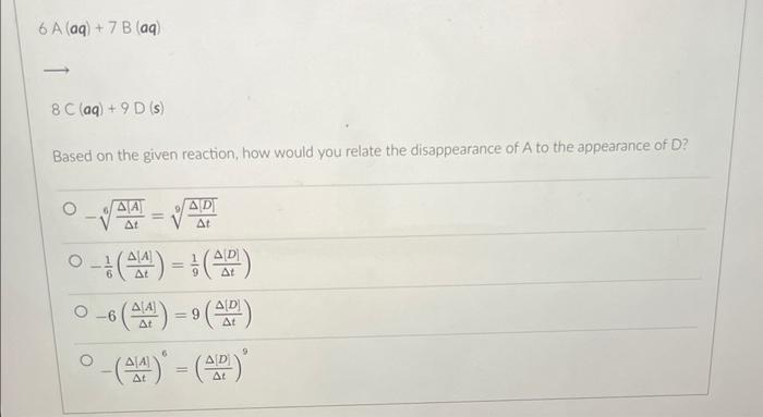 6 A Aq 7 Blag 8 C Aq 9 D 5 Based On The Given Reaction How Would You Relate The Disappearance Of A To The 1