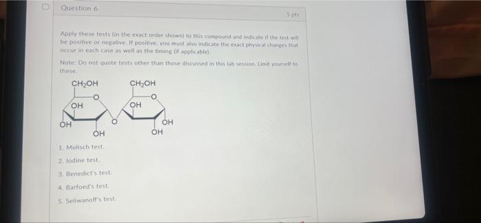 D Question 6 Apply These Tests In The Exact Order Shown To This Compound And Indicate If The Test Will Be Positive Or N 1