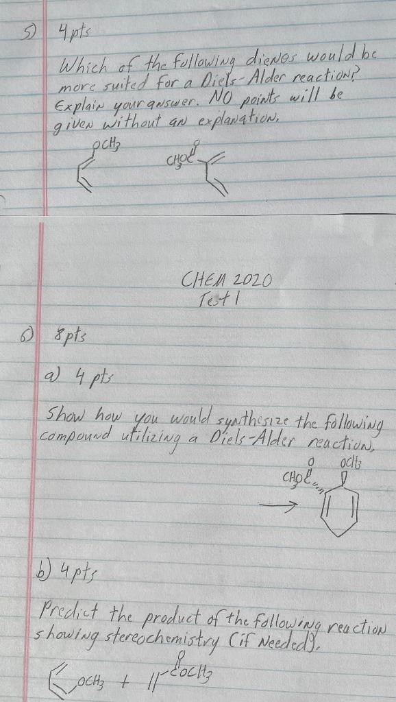 5 4 Pts Which Of The Following Dienes Would Be More Suited For A Diels Alder Reaction Explain Your Answer No Points Wi 1