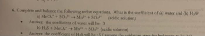 6 Complete And Balance The Following Redox Equations What Is The Coefficient Of A Water And B H S A Mno Soy Mn 1