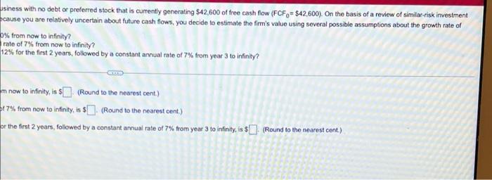 Free Cash Flow Valuation You Are Evaluating The Potential Purchase Of A Small Business With No Debt Or Preferred Stock T 2