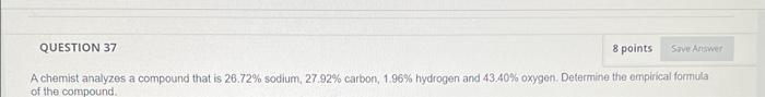 Question 26 Determine The Mass In Grams Of Al2 So4 3 That Contains 3 25 X 10 22 Oxygen Atoms Question 37 8 Points Save 2