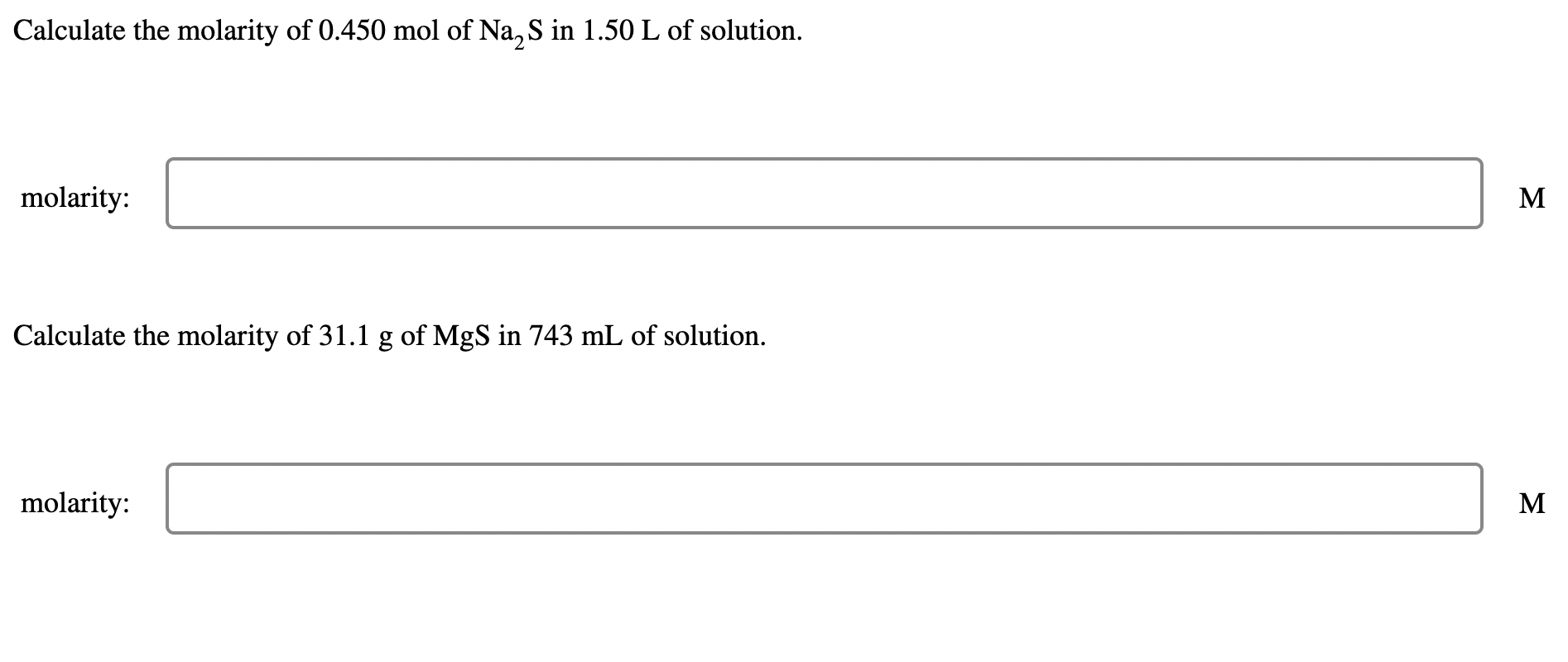 Calculate The Molarity Of 0 450 Mol Of Na S In 1 50 L Of Solution Molarity Calculate The Molarity Of 31 1 G Of Mgs In 1