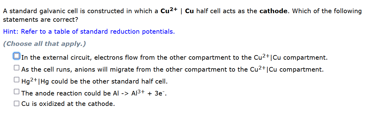 A Standard Galvanic Cell Is Constructed In Which A Cu Cu Half Cell Acts As The Cathode Which Of The Following State 1