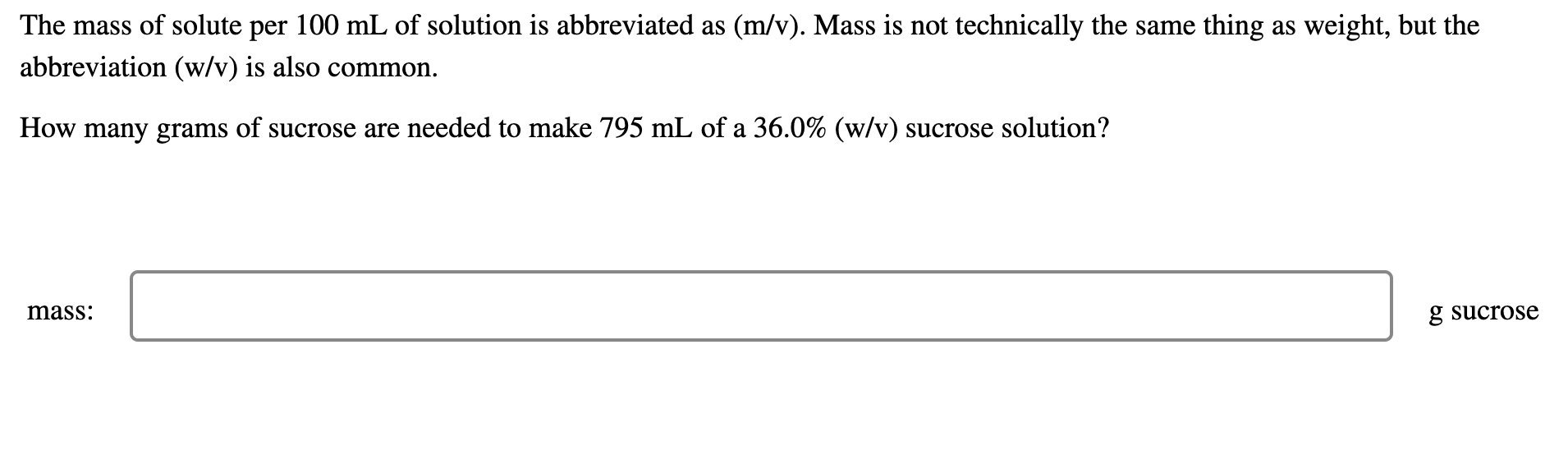 The Mass Of Solute Per 100 Ml Of Solution Is Abbreviated As M V Mass Is Not Technically The Same Thing As Weight But 1