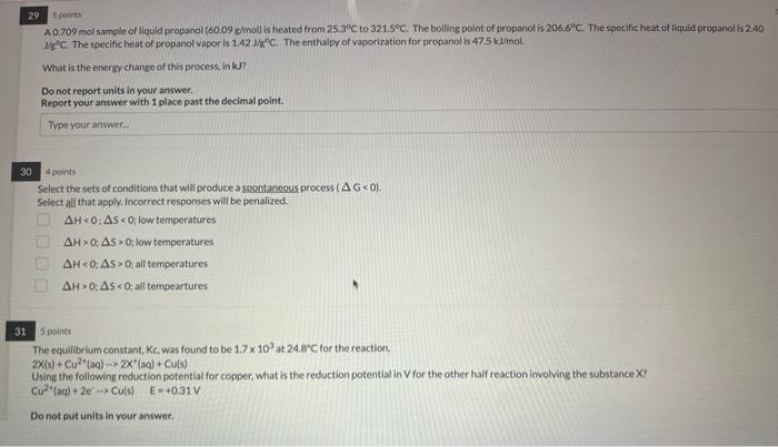 29 5 Points A0 709 Mol Sample Of Liquid Propanol 60 09 G Mol Is Heated From 25 3 C To 321 5 C The Boiling Point Of Pr 1