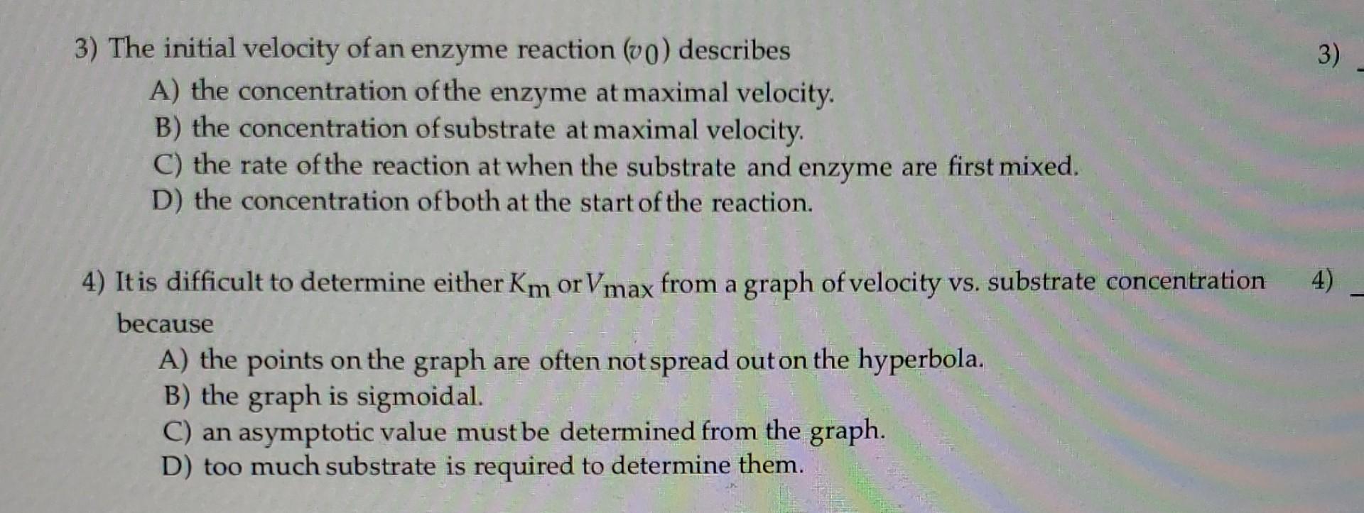 3 The Initial Velocity Of An Enzyme Reaction Vo Describes A The Concentration Of The Enzyme At Maximal Velocity B 1
