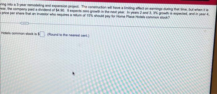 Common Stock Value Variable Growth Personal Finance Problem Home Place Hotels Inc Is Entering Into A 3 Year Remodelin 2