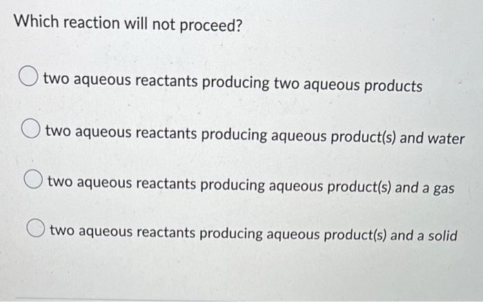 Mark All Reactions Which Are Not Expected To Be Successful As Written Note These Are The Reactions That Will Have No 6