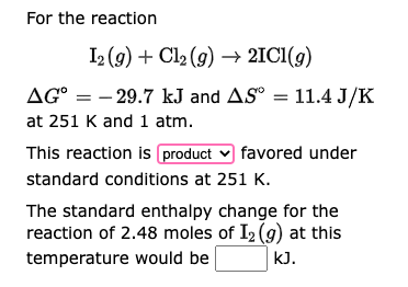 For The Reaction 6co2 G 6h O L C6h12o6 602 G Ah 2800 8 Kj And As 259 0 J K The Standard Free Energy Change F 2