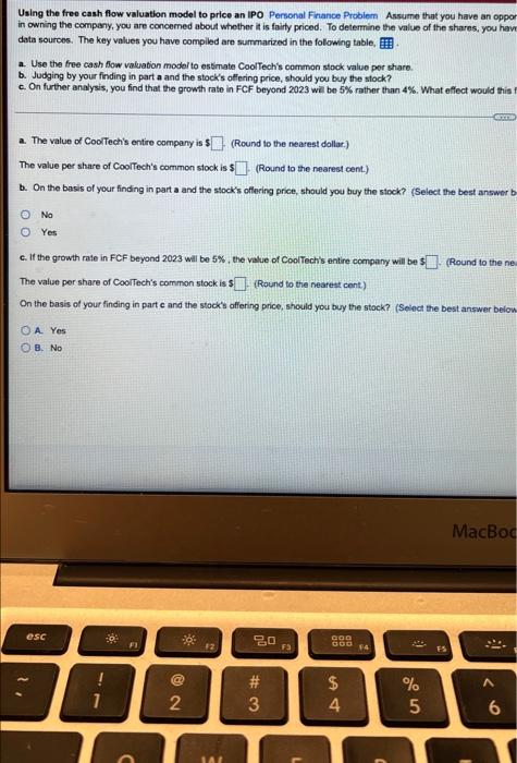 Using The Free Cash Flow Valuation Model To Price An Ipo Personal Finance Problem Assume That You Have An Oppor In Ownin 1
