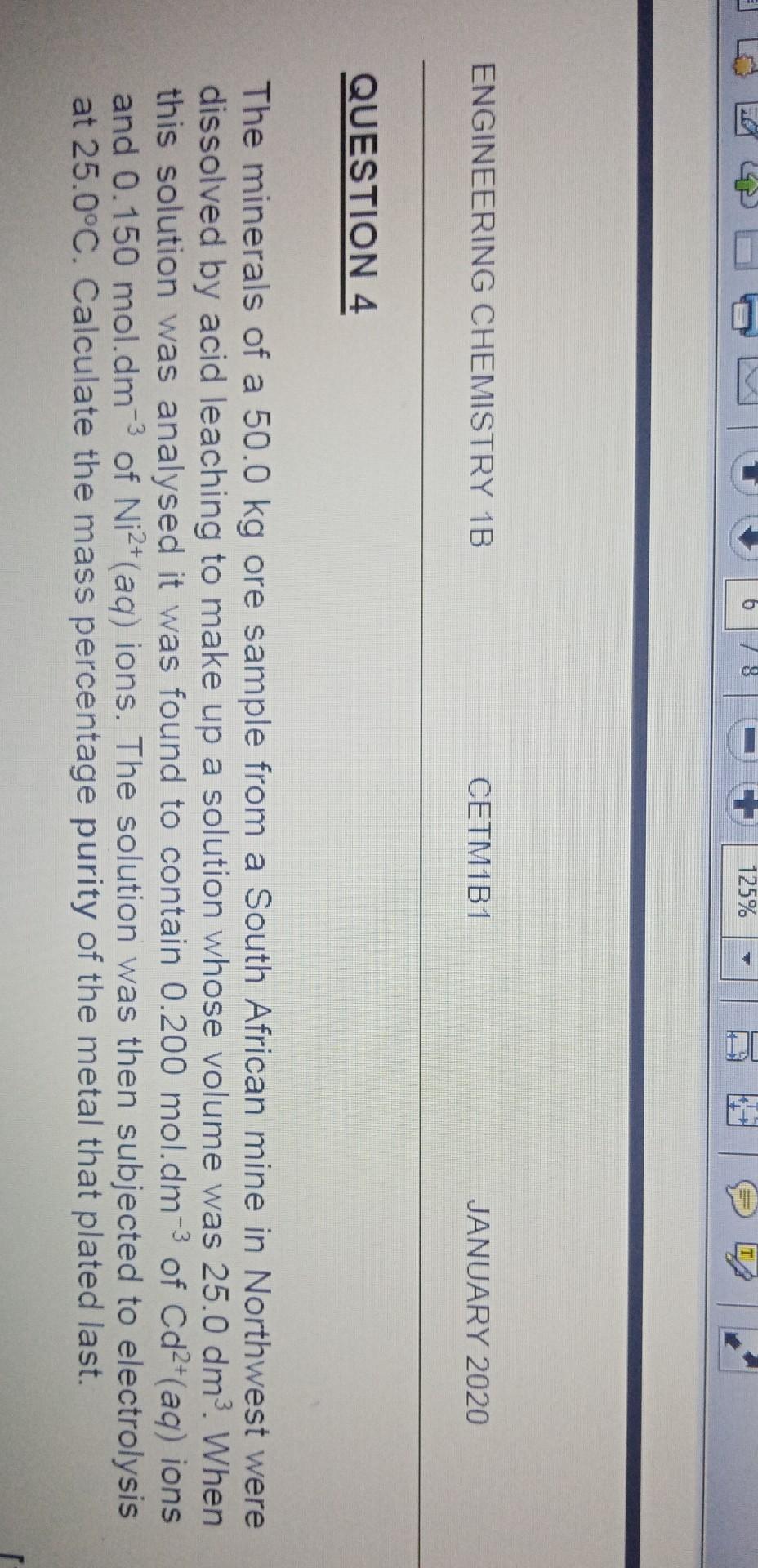 3 D D Engineering Chemistry 1b Question 4 I 125 Cetm1b1 A January 2020 The Minerals Of A 50 0 Kg Ore Sample From A Sout 1