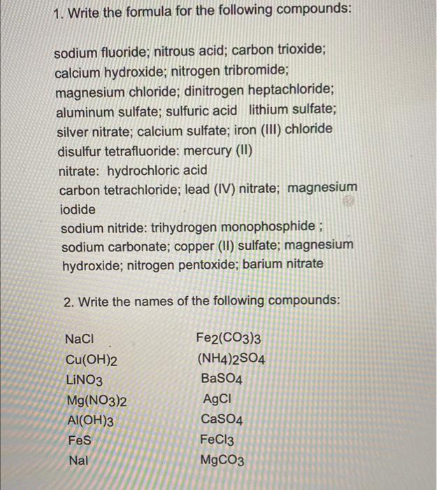 1 Write The Formula For The Following Compounds Sodium Fluoride Nitrous Acid Carbon Trioxide Calcium Hydroxide Nit 1