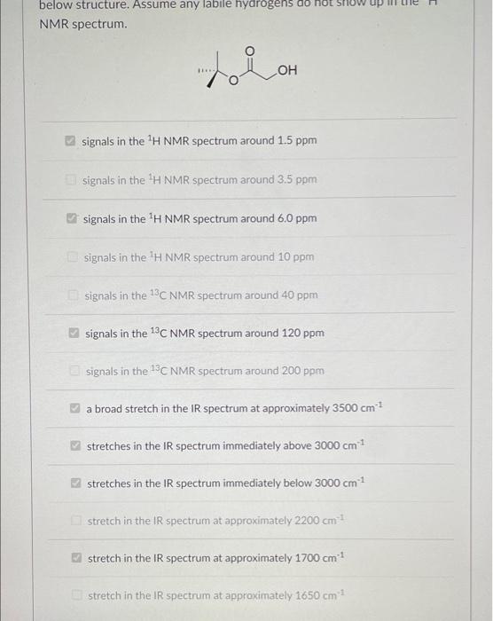Partial Question 11 Select All Spectroscopic Information That Would Be Consistent With The Below Structure Assume Any L 2