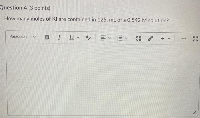 Question 3 4 Points A Solution Contains 15 7 G Of Nano3 In 1 Liter What Is The Molarity Of The Nano3 Solution Paragr 2