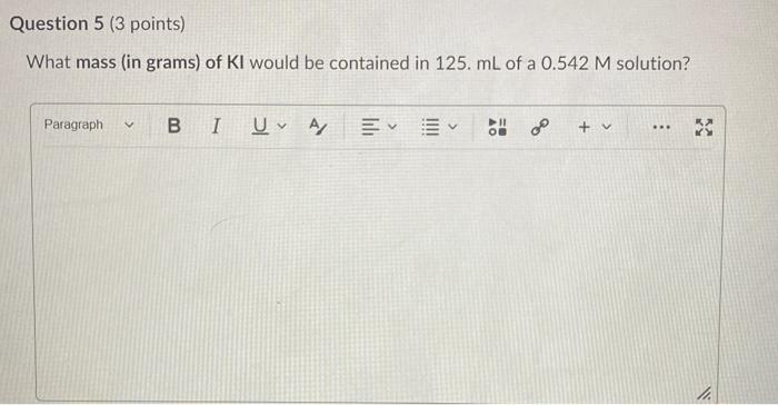 Question 3 4 Points A Solution Contains 15 7 G Of Nano3 In 1 Liter What Is The Molarity Of The Nano3 Solution Paragr 3