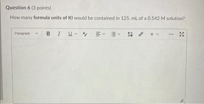 Question 3 4 Points A Solution Contains 15 7 G Of Nano3 In 1 Liter What Is The Molarity Of The Nano3 Solution Paragr 4