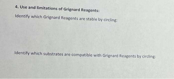4 Use And Limitations Of Grignard Reagents Identify Which Grignard Reagents Are Stable By Circling Identify Which Sub 1