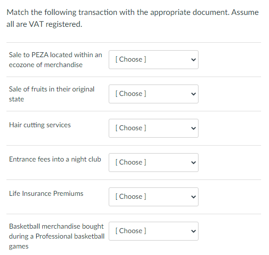 Match The Following Transaction With The Appropriate Document Assume All Are Vat Registered Sale To Peza Located Withi 1