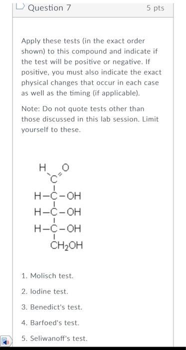 Question 7 Apply These Tests In The Exact Order Shown To This Compound And Indicate If The Test Will Be Positive Or Ne 1