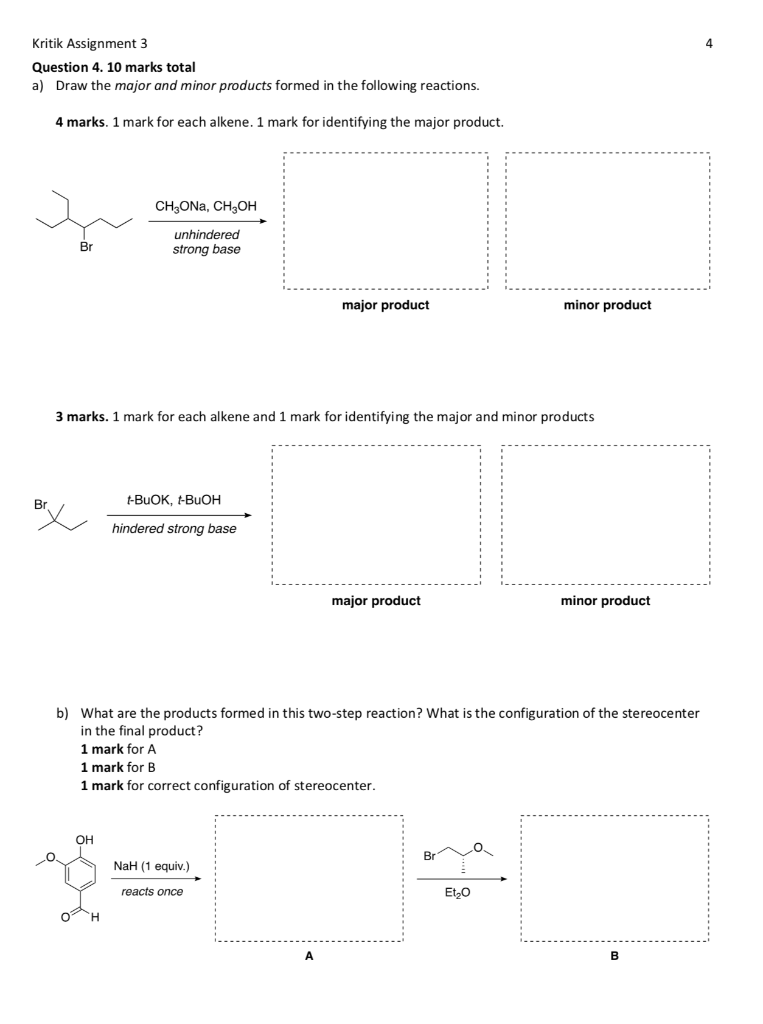 Kritik Assignment 3 Question 4 10 Marks Total A Draw The Major And Minor Products Formed In The Following Reactions 4 1