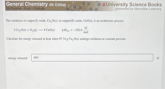 General Chemistry 4th Edition Mcquarrie Rock Gallogly The Oxidation Of Copper 1 Oxide Cu O S To Copper Ii Oxide Cu 1