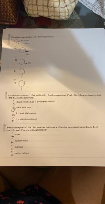 Which Is The Major Product Of The Following Action Nace Eigh D C A C B B C Awwwww Potassium Sert Butoxide Is Often U 1
