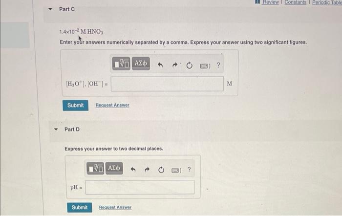For Each Strong Acid Solutions Determine Ho Oh And Ph Part A 0 28 M Hci Enter Your Answers Numerically Separated 2