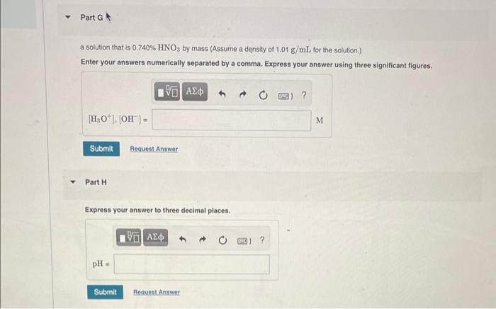 For Each Strong Acid Solutions Determine Ho Oh And Ph Part A 0 28 M Hci Enter Your Answers Numerically Separated 4