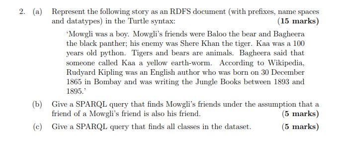 2 A Represent The Following Story As An Rdfs Document With Prefixes Name Spaces And Datatypes In The Turtle Syntax 1