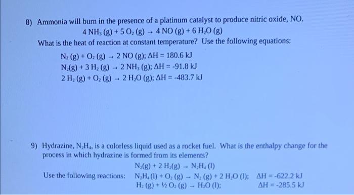 8 Ammonia Will Burn In The Presence Of A Platinum Catalyst To Produce Nitric Oxide No 4 Nh G 5o G 4 No G 1