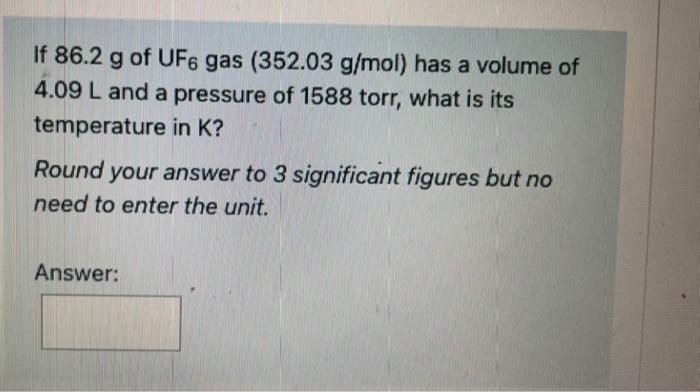 What Pressure Is Exerted By 3 92 G O At 30 5 C In A 446 Ml Flask Be Sure To Enter A Unit With Your Answer Answer H 7