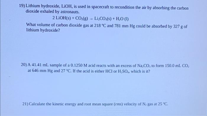 19 Lithium Hydroxide Lioh Is Used In Spacecraft To Recondition The Air By Absorbing The Carbon Dioxide Exhaled By Ast 1