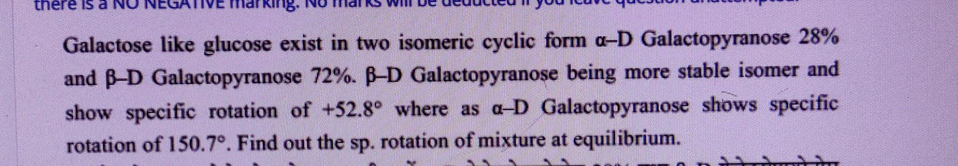 Nere Galactose Like Glucose Exist In Two Isomeric Cyclic Form A D Galactopyranose 28 And B D Galactopyranose 72 B D G 1