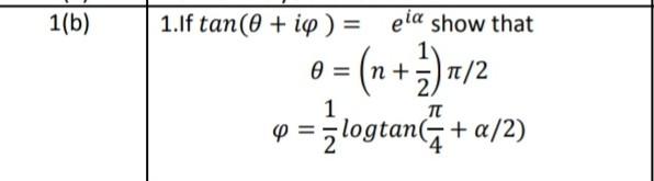 1 B 1 If Tan Io Ela Show That 0 N 7 2 0 Z Logtanca A 2 1 Tt 1