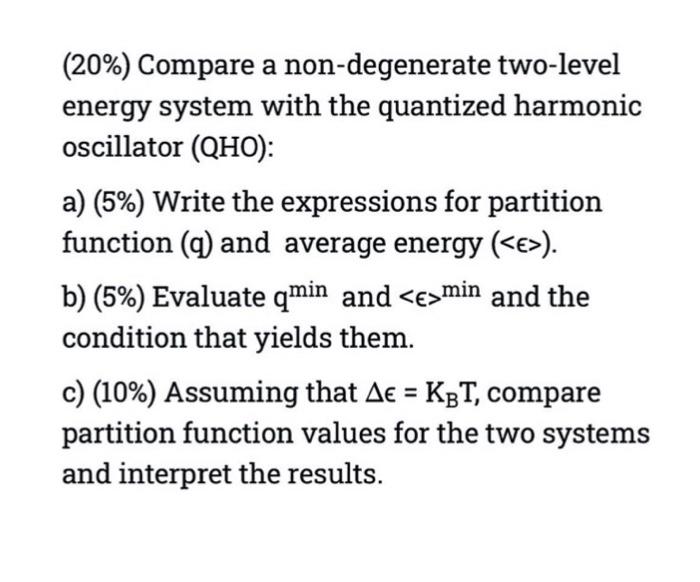 20 Compare A Non Degenerate Two Level Energy System With The Quantized Harmonic Oscillator Qho A 5 Write The E 1