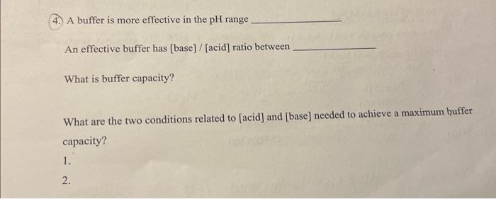 4 A Buffer Is More Effective In The Ph Range An Effective Buffer Has Base Acid Ratio Between What Is Buffer Capa 1
