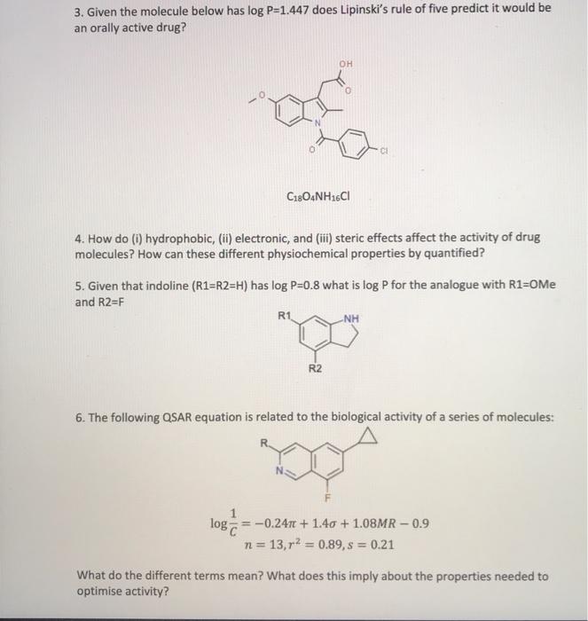 3 Given The Molecule Below Has Log P 1 447 Does Lipinski S Rule Of Five Predict It Would Be An Orally Active Drug C180 1