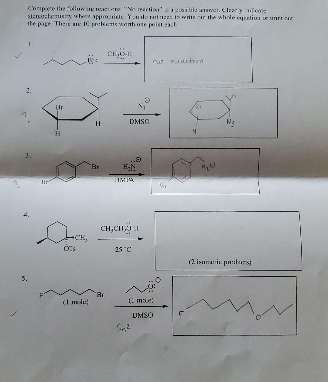 Complete The Following Reactions No Reaction Is A Possible Answer Clearly Indicate Stereochemistry Where Appropriate 1