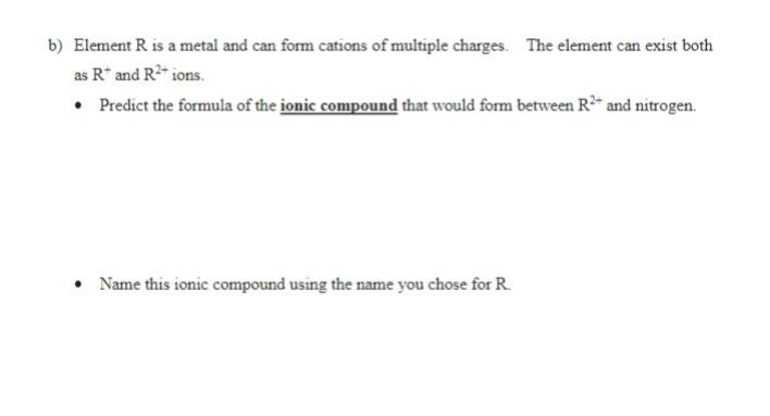 2 For This Question You Will Assume That You Have Discovered Two New Elements You Choose The Letters L And R As Their 2