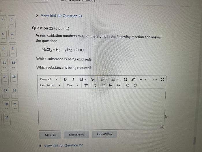 7 1 23 9 12 15 18 0 21 Assign Oxidation Numbers To All Of The Atoms In The Following Reaction And Answer The Questions 2