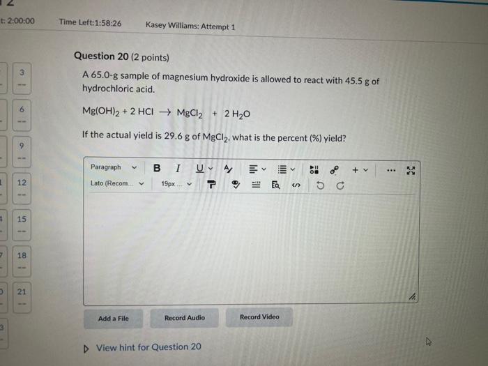 T 2 00 00 7 3 3 6 A 12 15 18 D 21 Time Left 1 58 26 Kasey Williams Attempt 1 Question 20 2 Points A 65 0 G Sample 1