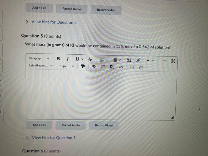 2 5 B 1 View Hint For Question 5 Question 6 3 Points How Many Formula Units Of Ki Would Be Contained In 125 Ml Of A 2
