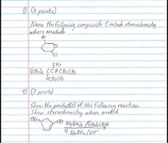 3 4 Points Name The Following Compounds Include Stereochemistry Where Needed Br Ch3 Ch3 2 Cch Ch Ch3 Och Ch3 4 3 1