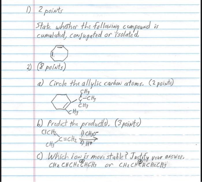 1 2 Points State Whether The Following Compound Is Cumulated Conjugated Or Isolated 2 8 Points A Circle The Allyl 1