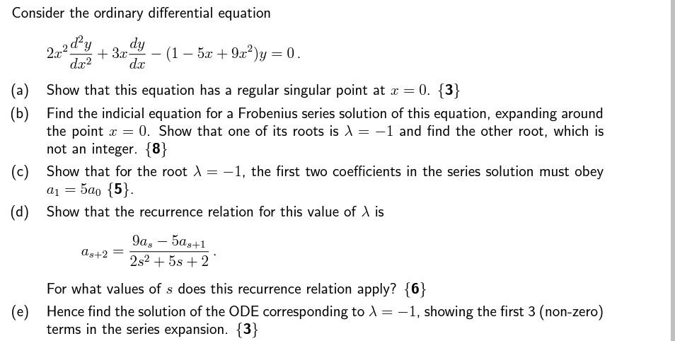 Consider The Ordinary Differential Equation 2 22d2y Dx2 Dy 3x44 1 5x 9x Y 0 Da A Show That This Equation Has 1