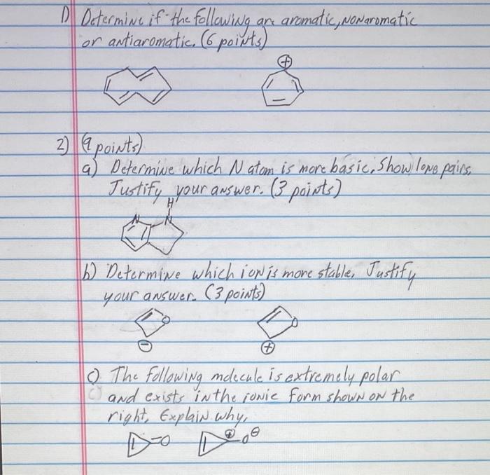 D Determine If The Following Are Aromatic Nonaromatic Or Antiaromatic 6 Points 2 9 Points A Determine Which N 1