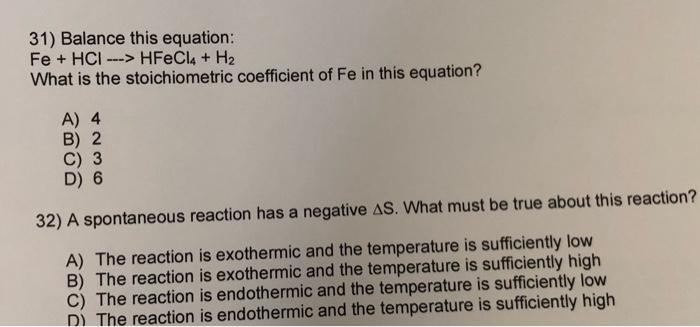 31 Balance This Equation Fe Hci Hfecl4 H What Is The Stoichiometric Coefficient Of Fe In This Equation A 4 1